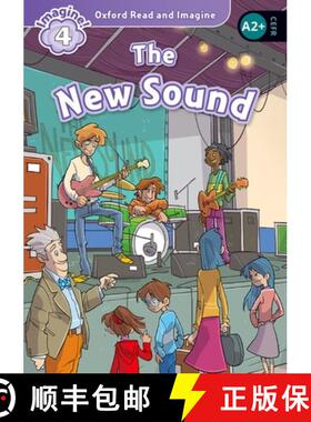 【3-4周达】Oxford Read and Imagine: Level 4: The New Sound: We have recently checked all of our Grade... [9780194723336]