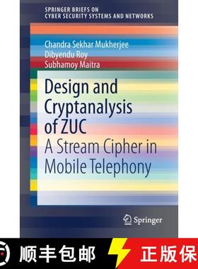 【3-4周达】Design and Cryptanalysis of ZUC : A Stream Cipher in Mobile Telephony [9789813348813]
