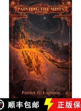预订 Kindling: Book 6 of Painting the Mists [9781989578001]