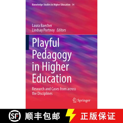 【3-4周达】Playful Pedagogy in Higher Education: Research and Cases from across the Disciplines [9783031549588]