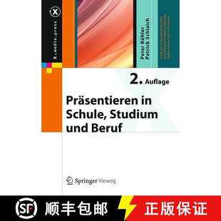 【3-4周达】Präsentieren in Schule, Studium und Beruf (2., überarb. u. erw. Aufl. 2013) (2., überar... [9783642379413]