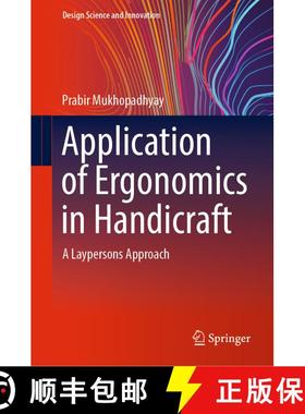 【3-4周达】Application of Ergonomics in Handicraft: A Laypersons Approach [9789819910625]