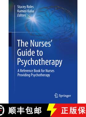 【3-4周达】The Nurses' Guide to Psychotherapy : A Reference Book for Nurses Providing Psychotherapy [9789819747375]