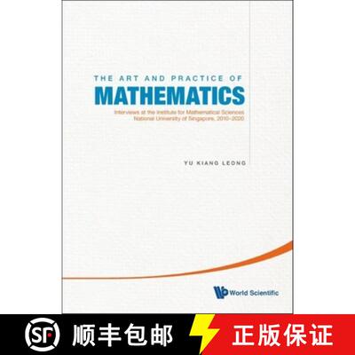 【3-4周达】精装 Art and Practice of Mathematics, The: Interviews at the Institute for Mathematical Sc... [9789811219580]