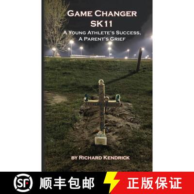 【3-4周达】Game Changer SK-11: A Young Athlete's Success, A Parent's Grief [9781954373051]