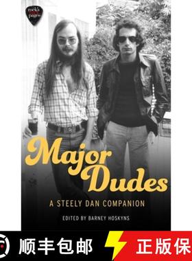 【3-4周达】Major Dudes: A Steely Dan Companion [9781472127549]