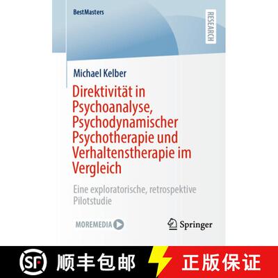 【3-4周达】Direktivität in Psychoanalyse, Psychodynamischer Psychotherapie und Verhaltenstherapie im... [9783658492458]