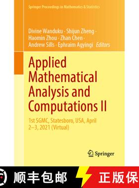 【3-4周达】Applied Mathematical Analysis and Computations II : 1st SGMC, Statesboro, USA, April 2-3, ... [9783031697098]