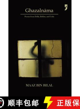 预订 Ghazalnāma: Poems from Delhi, Belfast, and Urdu [9789382579748]
