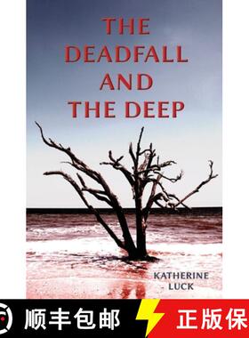 【3-4周达】The Deadfall and the Deep [9781732078475]