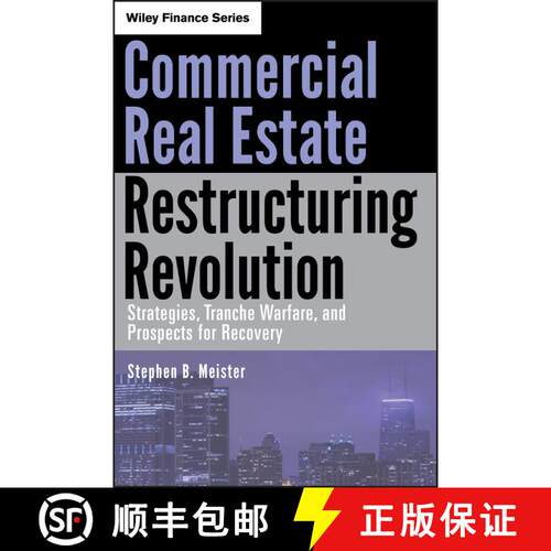 【3-4周达】精装 Commercial Real Estate Restructuring Revolution: Strategies, Tranche Warfare, And Pro... [9780470626832]