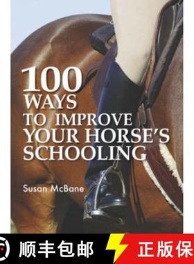 【3-4周达】100 Ways to Improve Your Horse's Schooling [9780715328866]