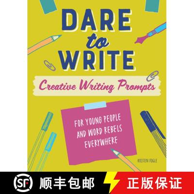 【3-4周达】Dare to Write: Creative Writing Prompts for Young People and Word Rebels Everywhere [9781641528702]