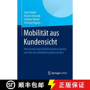 über 4周达 Kundensicht aus Kunden und das decken Mobilität Mobilitätsbedarf ihren 9783658080747 Mobil... Wie