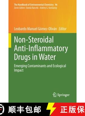 【3-4周达】Non-Steroidal Anti-Inflammatory Drugs in Water : Emerging Contaminants and Ecological Impact [9783030562960]
