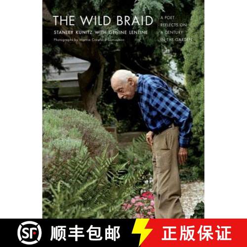 【3-4周达】The Wild Braid: A Poet Reflects on a Century in the Garden [9780393329971]