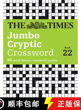 【3-4周达】The Times Jumbo Cryptic Crossword Book 22: The World's Most Challenging Cryptic Crossword [9780008617981]