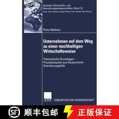 【3-4周达】Unternehmen Auf Dem Weg Zu Einer Nachhaltigen Wirtschaftsweise: Theoretische Grundlagen --... [9783824477807]