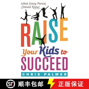 【3-4周达】Raise Your Kids to Succeed : What Every Parent Should Know [9781475829839]