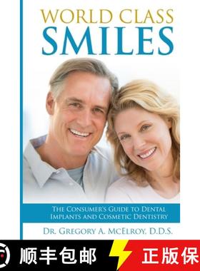 【3-4周达】World Class Smiles: The Consumer's Guide to Dental Implants and Cosmetic Dentistry [9781970095159]