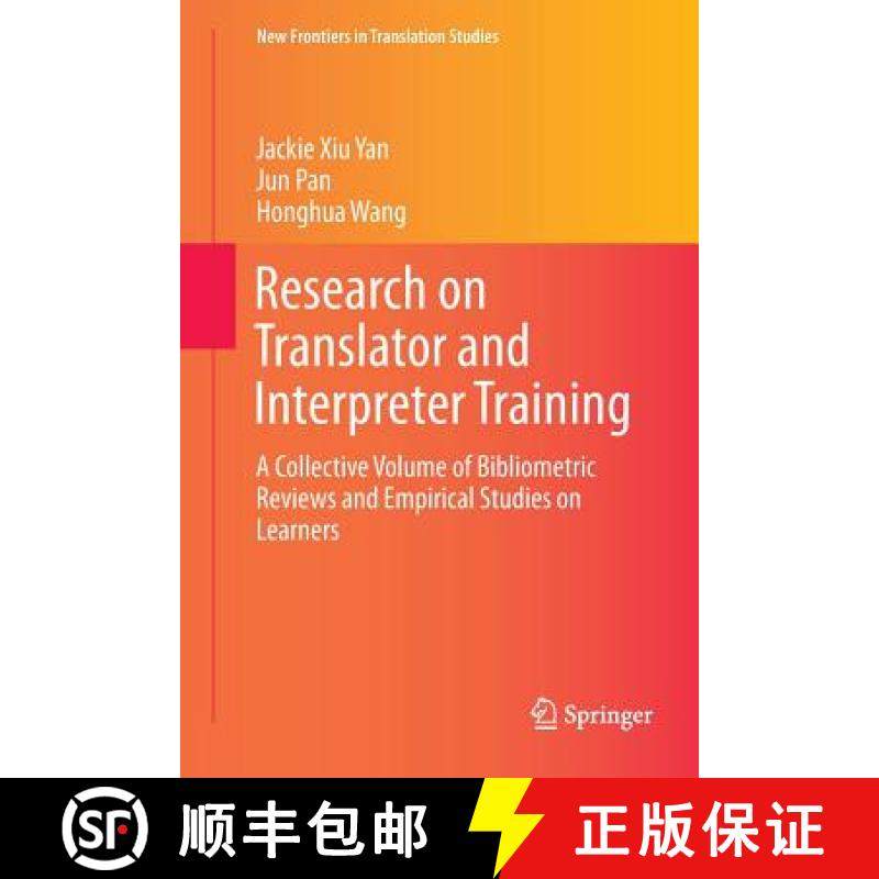 【3-4周达】Research on Translator and Interpreter Training : A Collective Volume of Bibliometric Revi... [9789811349737]