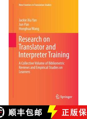 【3-4周达】Research on Translator and Interpreter Training : A Collective Volume of Bibliometric Revi... [9789811349737]