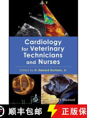 【3-4周达】Cardiology For Veterinary Technicians And Nurses [Wiley动物医学] [9780813813530]