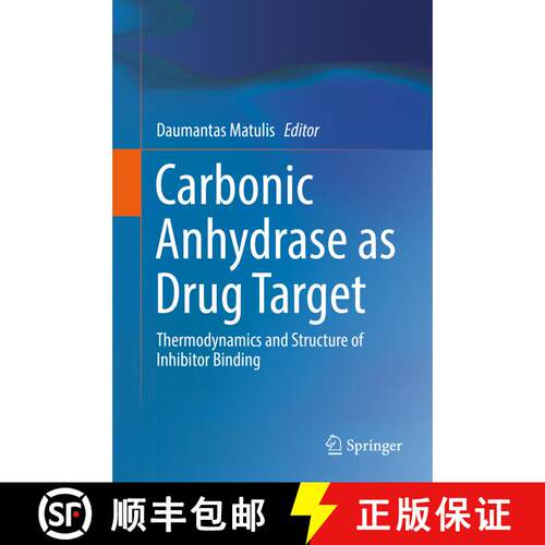 【3-4周达】精装 Carbonic Anhydrase as Drug Target: Thermodynamics and Structure of Inhibitor Binding [9783030127787]