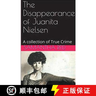 【3-4周达】The Disappearance of Juanita Nielsen A Collection of True Crime [9798224941568]