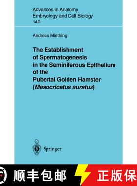 【3-4周达】The Establishment of Spermatogenesis in the Seminiferous Epithelium of the Pubertal Golden... [9783540636557]