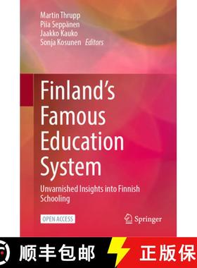 【3-4周达】Finland's Famous Education System : Unvarnished Insights into Finnish Schooling [9789811982408]