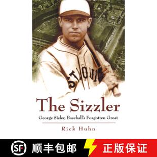 预订 The Sizzler: George Sisler, Baseball's Forgotten Great Volume 1 [9780826220134]