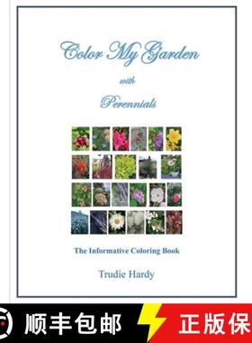 预订 Color My Garden with Perennials: The Informative Coloring Book [9798218271473]