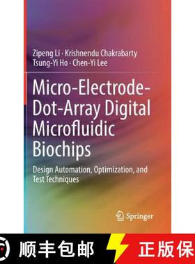 【3-4周达】Micro-Electrode-Dot-Array Digital Microfluidic Biochips : Design Automation, Optimization,... [9783030029630]