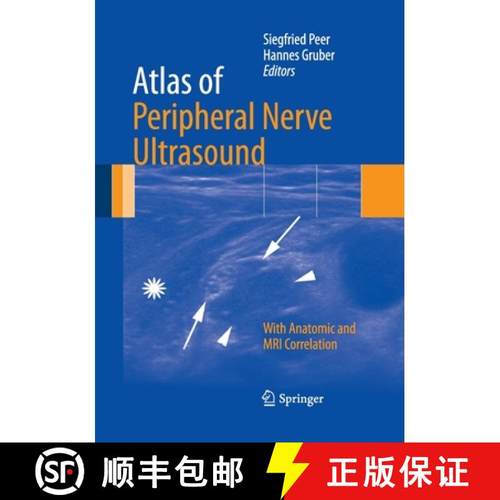 【3-4周达】Atlas of Peripheral Nerve Ultrasound : With Anatomic and MRI Correlation [9783662520550]