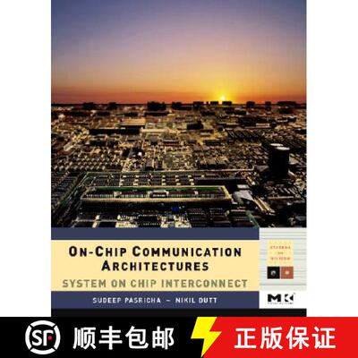 【3-4周达】On-Chip Communication Architectures: System on Chip Interconnect Volume - [9780123738929]