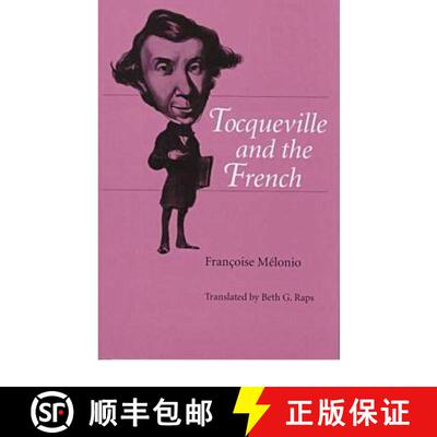 【3-4周达】Detocqueville and the French Translated by Beth G Raps [9780813917788]