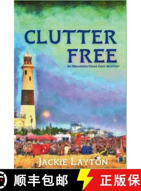 预订 Clutter Free: An Organized Crime Cozy Mystery [9781685124441]