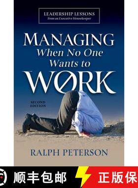 预订 Managing When No One Wants To Work: Leadership Lessons from an Executive Housekeeper [9780998926841]