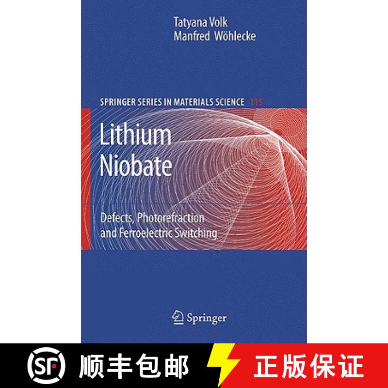 【3-4周达】Lithium Niobate : Defects, Photorefraction and Ferroelectric Switching [9783540707653]