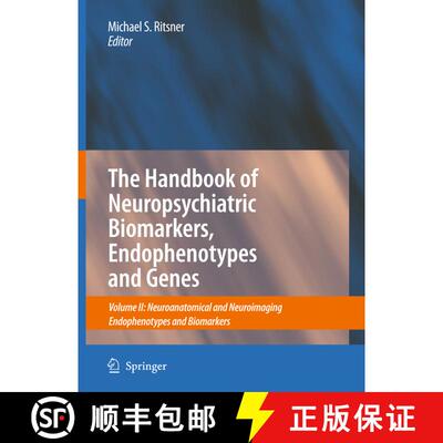 【3-4周达】精装 Handbook of Neuropsychiatric Biomarkers, Endophenotypes and Genes: Volume II: Neuroan... [9781402098307]