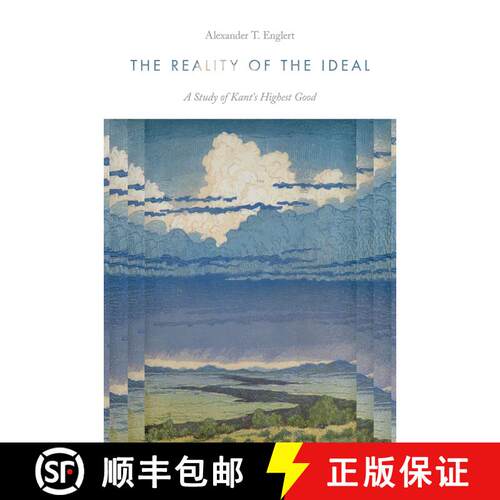 【3-4周达】精装 The Reality of the Ideal: A Study of Kant's Highest Good [9780197785997]