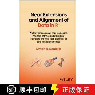 【3-4周达】Near Extensions and Alignment of Data in R(superscript)n: Whitney Extensions of Near Isome... [9781394196777]