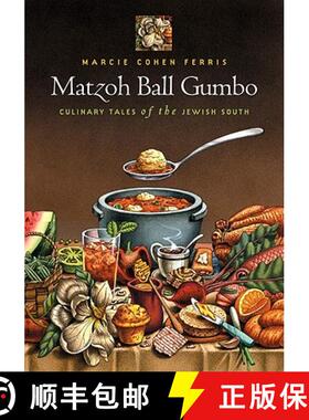 预订 Matzoh Ball Gumbo: Culinary Tales of the Jewish South [9780807871232]