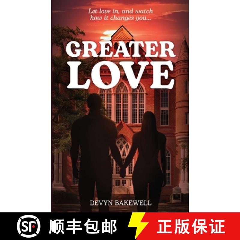 【2-3周达】Greater Love : Let Love in, and Watch How It Changes You... [9781636765402]