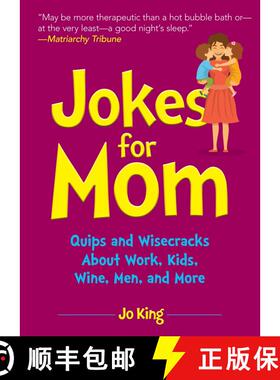 【3-4周达】Jokes for Mom: More than 300 Eye-Rolling Wisecracks and Snarky Jokes about Husbands, Kids,... [9781631584800]