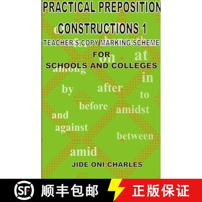 【3-4周达】PRACTICAL PREPOSITIONAL CONSTRUCTIONS 1: TEACHER'S COPY/MARKING-SCHEME [9781304348425]