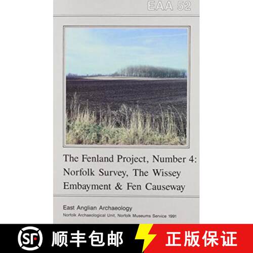 【3-4周达】EAA 52: The Fenland Project No.4: - The Wissey Embayment and the Fen Causeway, Norfolk [9780905594040]