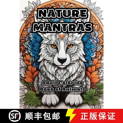 预订 Nature Mantras: Adult Coloring Book of Animals [9781088249505]