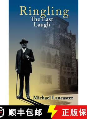 【3-4周达】Ringling, The Last Laugh: This is the real story of the Ringling Brothers as told by John ... [9780615655925]